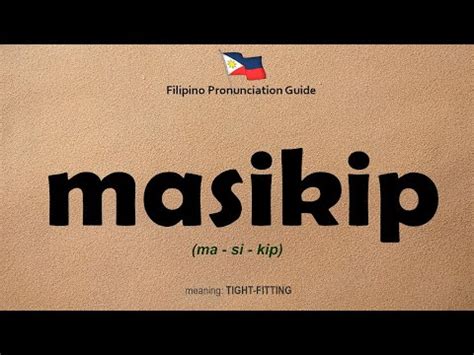 masikip na kipay|MASIKIP: Tagalog.